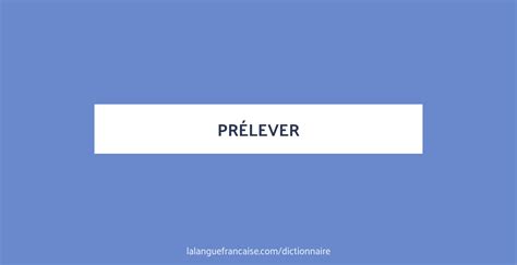 prelever|prélever synonyme.